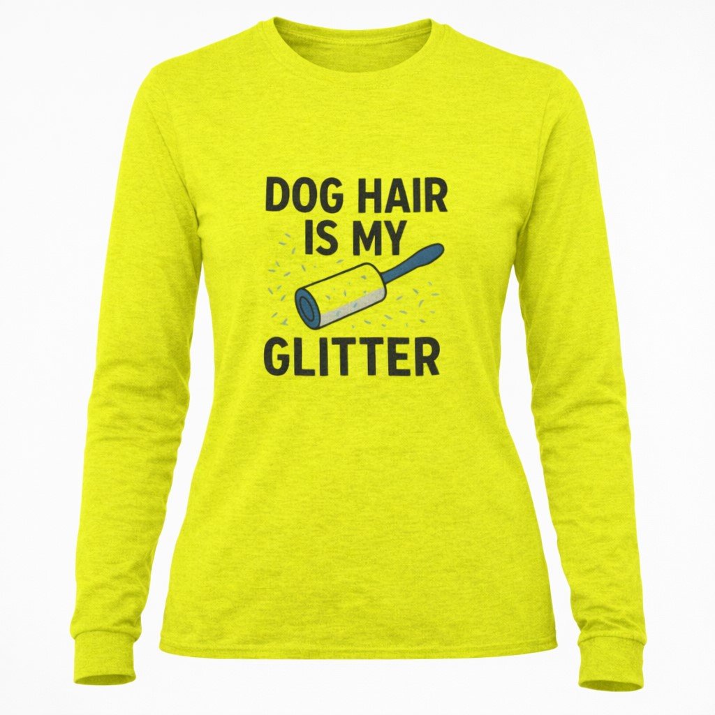 Dog Hair Is My Glitter Long Sleeve Tee — Funny Rottie Shirt for Dog Lovers