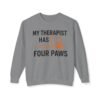 10377274693978325188_2048.jpeg My Therapist Has Four Paws Sweatshirt
