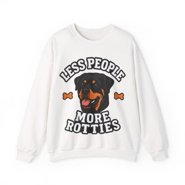 Less People More Rotties Sweatshirt — Rottweiler Dog Lover Crewneck