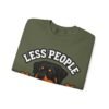 Less People More Rotties Sweatshirt — Rottweiler Dog Lover Crewneck
