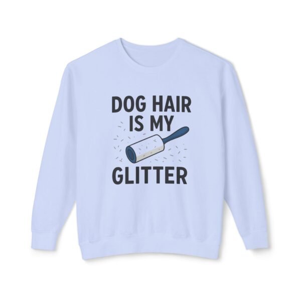 Dog Hair Is My Glitter Sweatshirt — Funny Pet Lover Crewneck