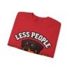 Less People More Rotties Sweatshirt — Rottweiler Dog Lover Crewneck