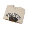Less People More Rotties Sweatshirt — Rottweiler Dog Lover Crewneck