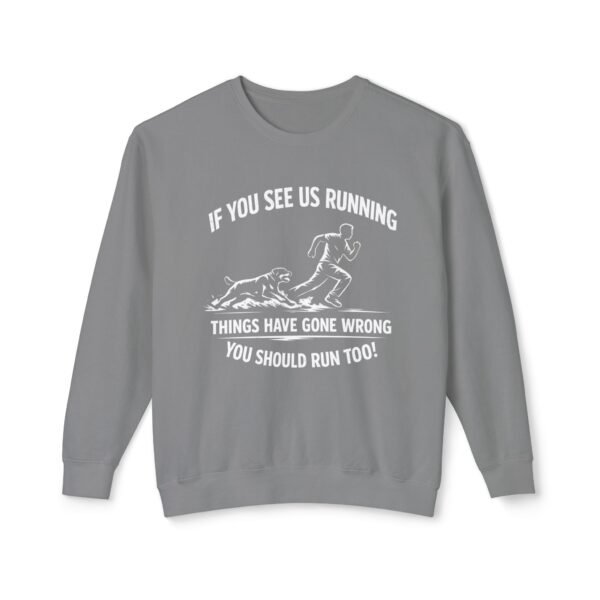 13031993747286041647_2048.jpeg If You See Us Running Crewneck - Funny Running Sweatshirt DKC