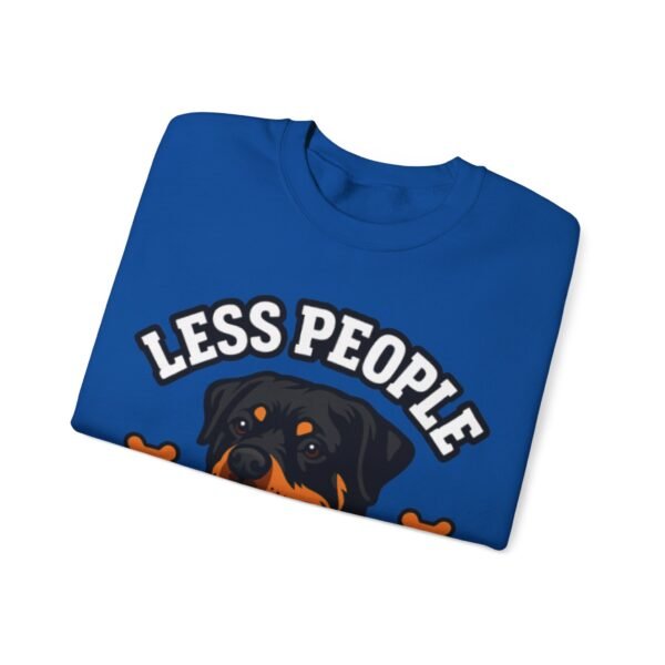 Less People More Rotties Sweatshirt — Rottweiler Dog Lover Crewneck