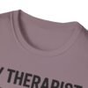 13623892351350053793_2048.jpeg My Therapist Has Four Paws T-Shirt — Funny Dog/Cat Lover Tee