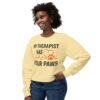 14305182387303905027_2048.jpeg My Therapist Has Four Paws Sweatshirt
