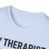 14388552079668509289_2048.jpeg My Therapist Has Four Paws T-Shirt — Funny Dog/Cat Lover Tee