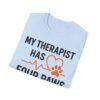 15464951770798666129_2048.jpeg My Therapist Has Four Paws T-Shirt — Funny Dog/Cat Lover Tee