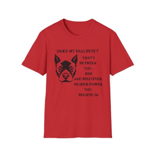 16199316580221304800_2048.jpeg Does My Dog Bite Softstyle T-Shirt