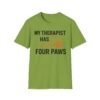 17232287090090242018_2048.jpeg My Therapist Has Four Paws T-Shirt — Funny Dog/Cat Lover Tee