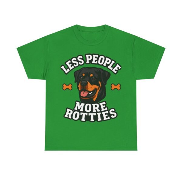 17574795768858061927_2048.jpeg "Less People More Rotties" Rottweiler Dog Lover Tee