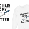 20260118092222-1f0f44f3-20de-6108-a84b-a6b5fd999c0b.png Dog Hair Is My Glitter Long Sleeve Tee — Funny Rottie Shirt for Dog Lovers