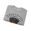Less People More Rotties Sweatshirt — Rottweiler Dog Lover Crewneck