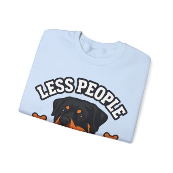 Less People More Rotties Sweatshirt — Rottweiler Dog Lover Crewneck