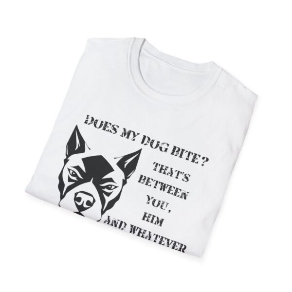 3775471005963127437_2048.jpeg Does My Dog Bite Softstyle T-Shirt