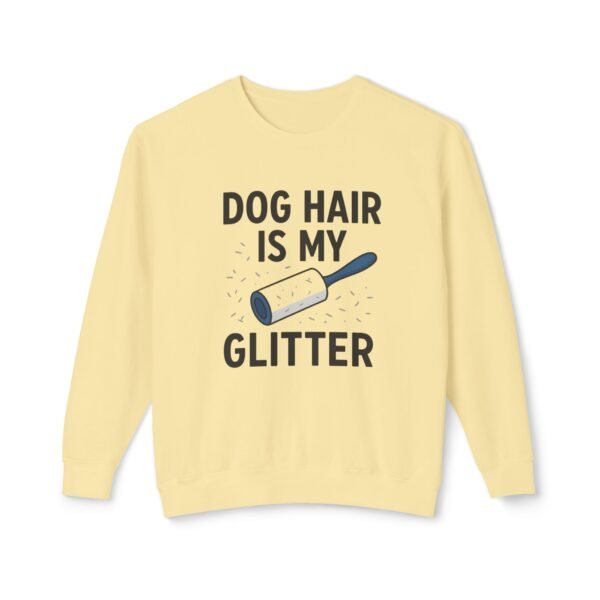 Dog Hair Is My Glitter Sweatshirt — Funny Pet Lover Crewneck