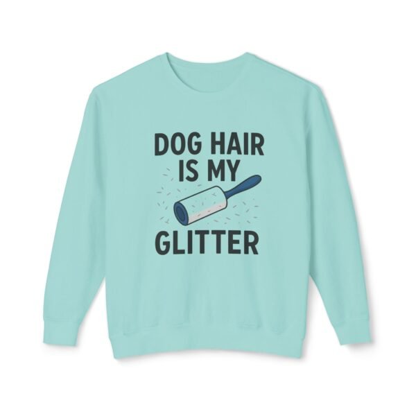 Dog Hair Is My Glitter Sweatshirt — Funny Pet Lover Crewneck