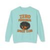 5628442454971117689_2048.jpeg Zero Personal Space Club Sweatshirt — Funny Dog Graphic Crewneck