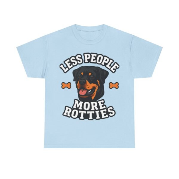 6882684454920071836_2048.jpeg "Less People More Rotties" Rottweiler Dog Lover Tee
