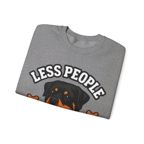 Less People More Rotties Sweatshirt — Rottweiler Dog Lover Crewneck