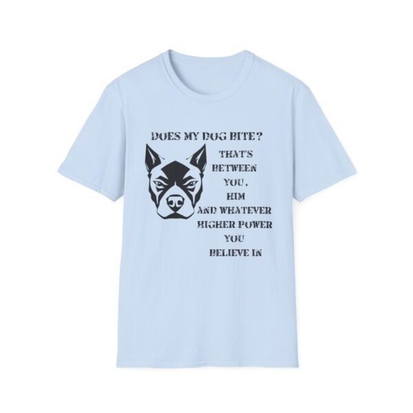 8491103313270972044_2048.jpeg Does My Dog Bite Softstyle T-Shirt