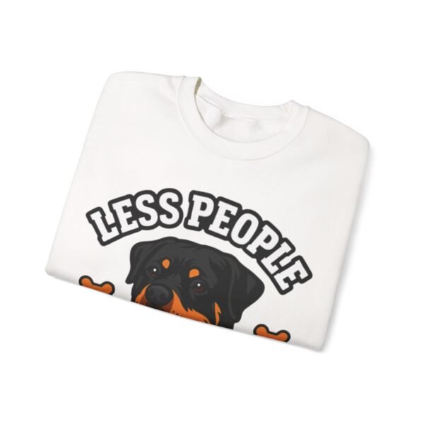 Less People More Rotties Sweatshirt — Rottweiler Dog Lover Crewneck