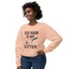 Dog Hair Is My Glitter Sweatshirt — Funny Pet Lover Crewneck