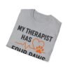 9490918866155060597_2048.jpeg My Therapist Has Four Paws T-Shirt — Funny Dog/Cat Lover Tee