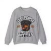 Less People More Rotties Sweatshirt — Rottweiler Dog Lover Crewneck