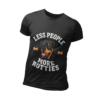 Less People More Rotties T-Shirt — Rottweiler Dog Lover Tee