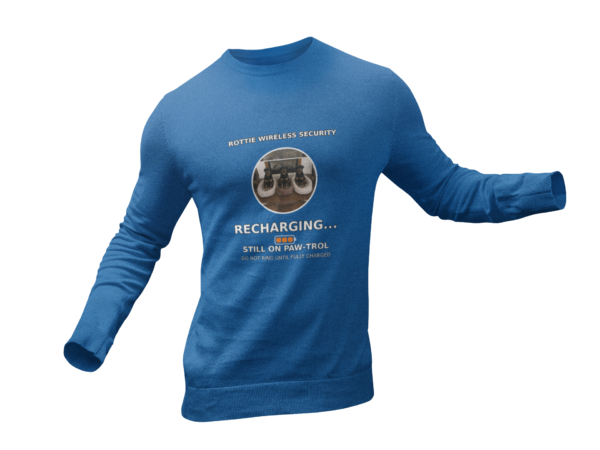 20260305044929-1f1184eb-1e20-635a-aa51-9a528259b1c2.png Rottie Wireless Security Sweatshirt — "Recharging... Still on Paw-trol"