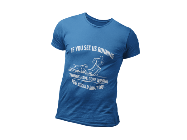 If You See Me Running - Funny Rottweiler Tee Dark Colors