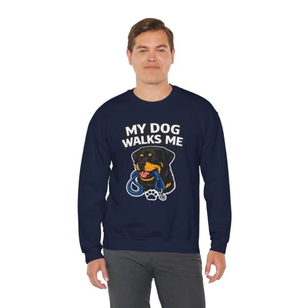 My Dog Walks Me Sweatshirt — Funny Rottweiler Dog Lover Crewneck