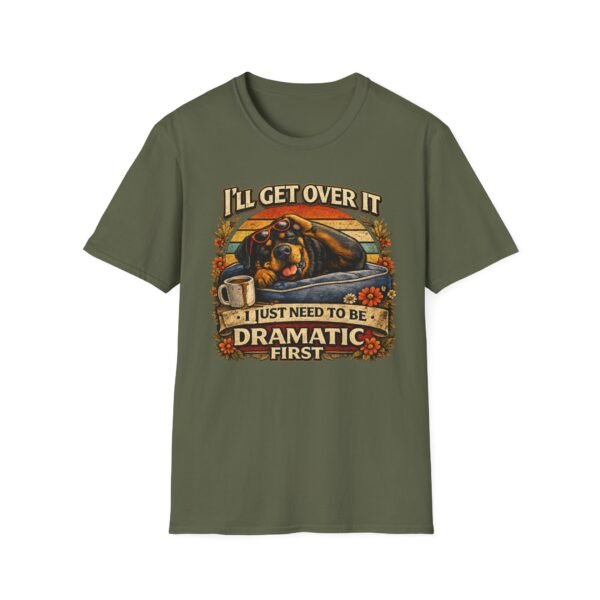 13102168376619605123_2048.jpeg I'll Get Over It, I Just Need To Be Dramatic First Rottie Vintage Graphic Tee