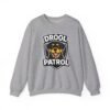 16688849220499765789_2048.jpeg Drool Patrol Sweatshirt – Funny Dog Crewneck for Dog Lovers