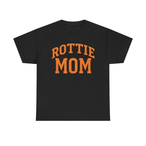 Rottie Mom T-Shirt — Proud Rottweiler Dog Mom Tee