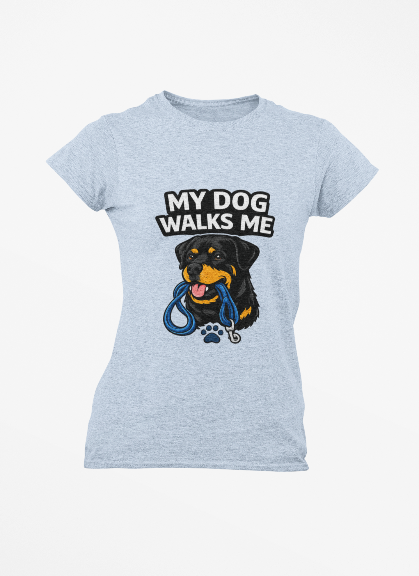 My Dog Walks Me T‑Shirt — Funny Rottweiler Pet Owner Tee