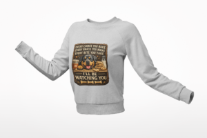 I'll Be Watching You - Funny Vintage Rottie Sweatshirt