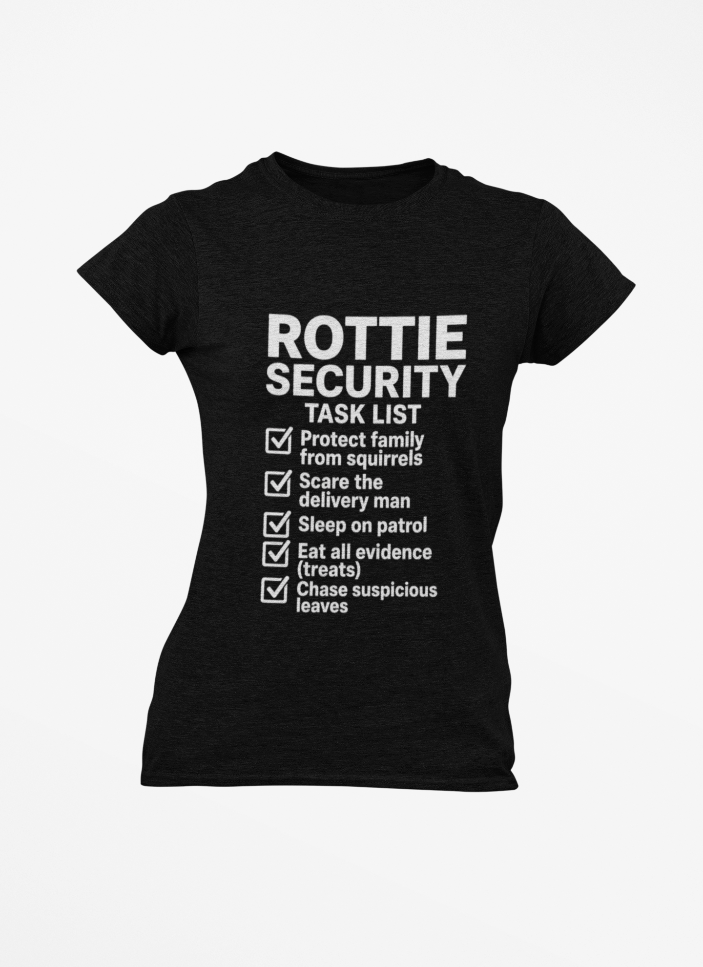 Rottie Security T-Shirt — ‘Task List’ Funny Rottweiler Dog Lover Tee DKC