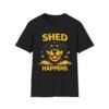 Shed Happens Funny Pet Lover Tee