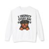 I Inspect Every Bag Sweatshirt
