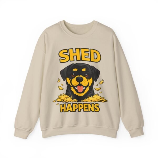 494993319479904018_2048.jpeg Shed Happens Sweatshirt - Funny Dog Lover Crewneck