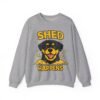 7652915836560070850_2048.jpeg Shed Happens Sweatshirt - Funny Dog Lover Crewneck