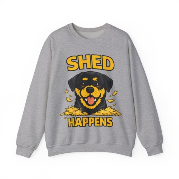 7652915836560070850_2048.jpeg Shed Happens Sweatshirt - Funny Dog Lover Crewneck