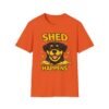 Shed Happens Funny Pet Lover Tee