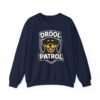 9558967799694977355_2048.jpeg Drool Patrol Sweatshirt – Funny Dog Crewneck for Dog Lovers